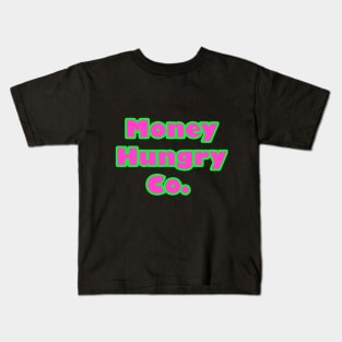 Money Hungry Co. Kids T-Shirt